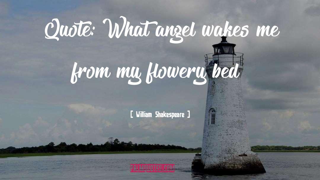 Flowery quotes by William Shakespeare