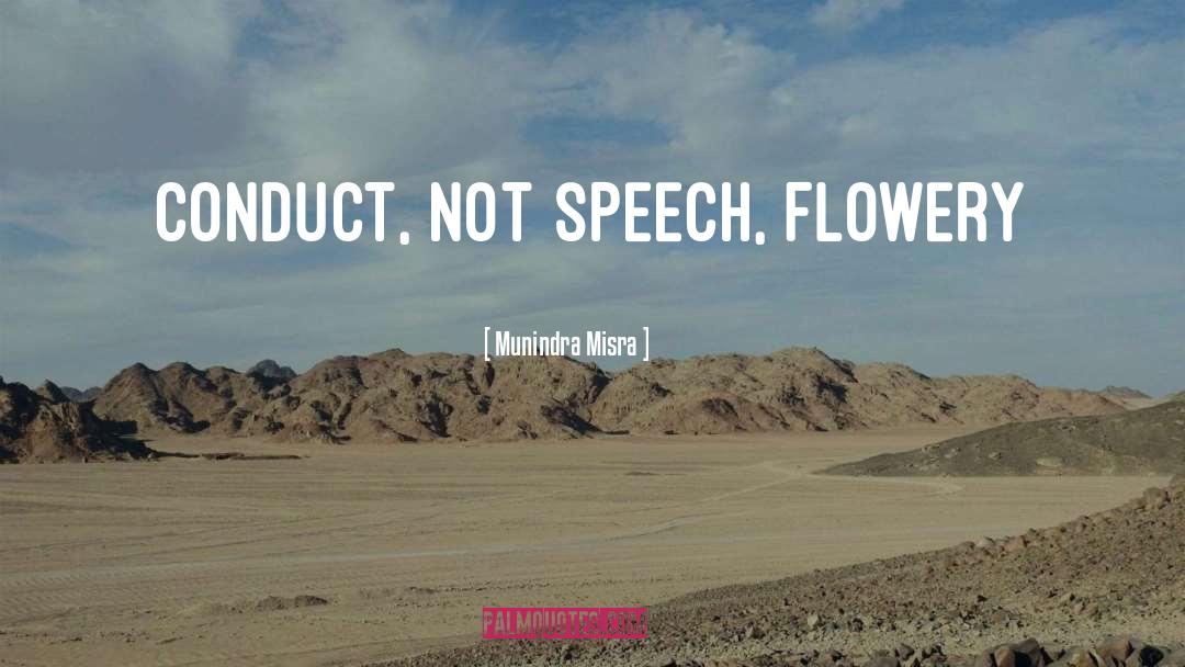 Flowery quotes by Munindra Misra