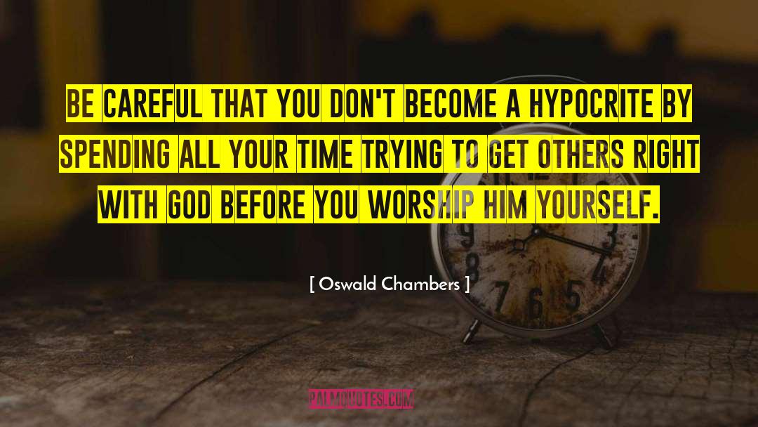 Flowing With Time quotes by Oswald Chambers