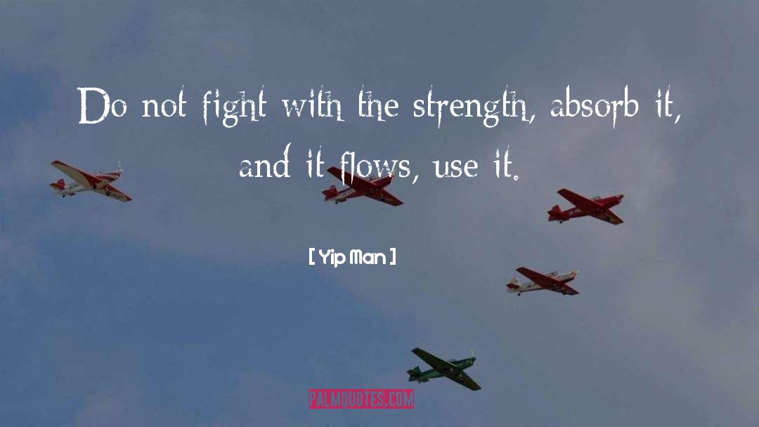 Flows quotes by Yip Man