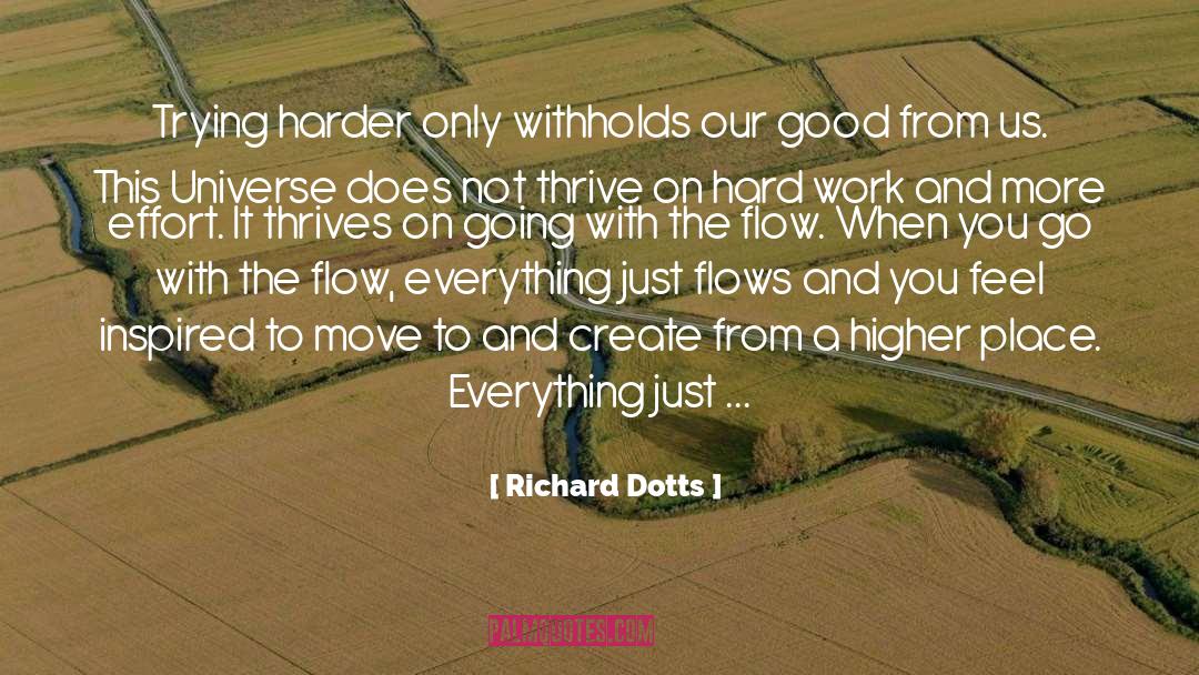 Flows quotes by Richard Dotts