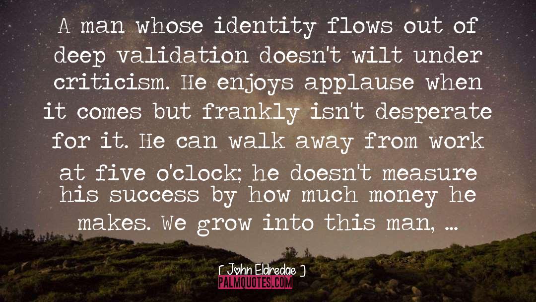 Flows quotes by John Eldredge