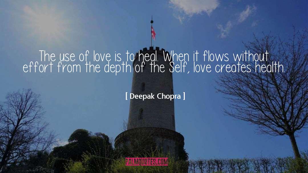 Flows quotes by Deepak Chopra