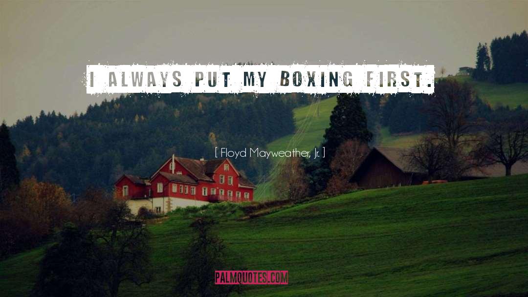 Floyd Mayweather quotes by Floyd Mayweather, Jr.