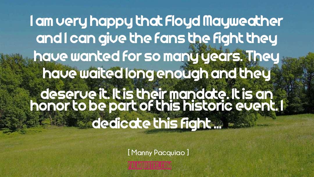 Floyd Mayweather quotes by Manny Pacquiao