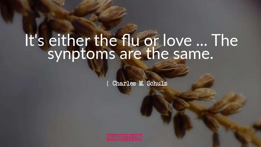 Flu quotes by Charles M. Schulz