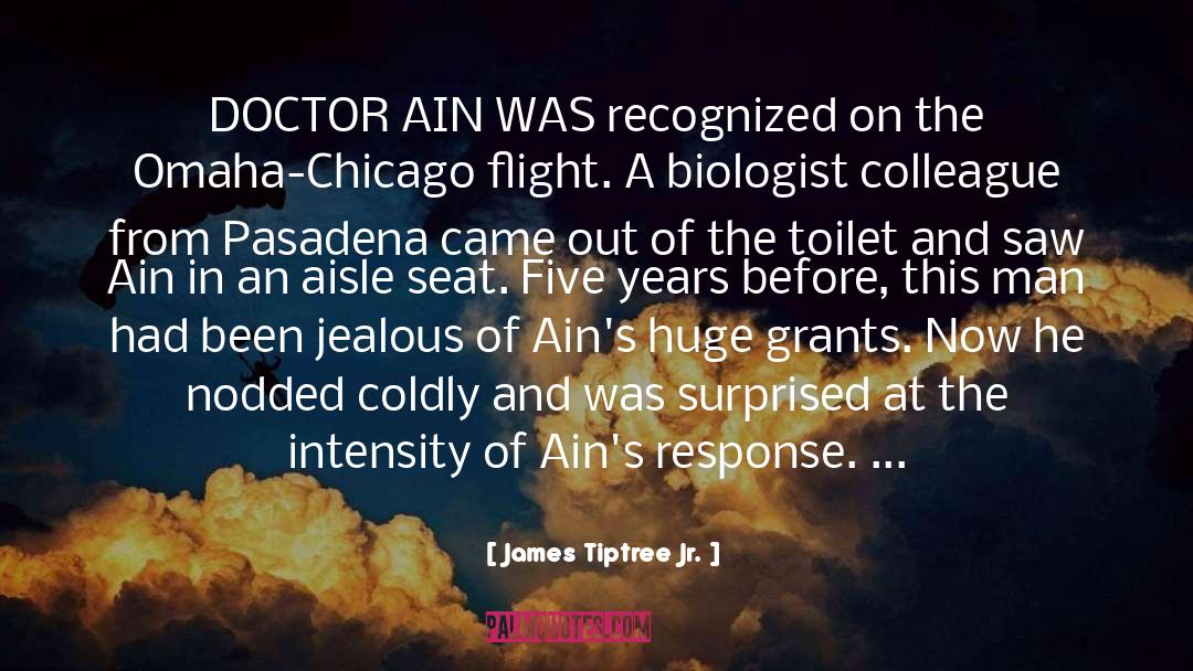 Flu quotes by James Tiptree Jr.