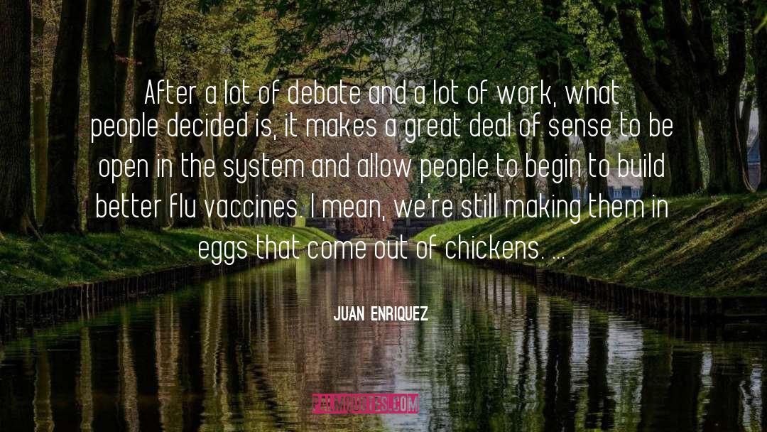Flu quotes by Juan Enriquez