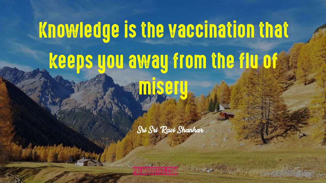 Flu quotes by Sri Sri Ravi Shankar