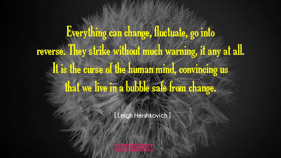 Fluctuate quotes by Leigh Hershkovich