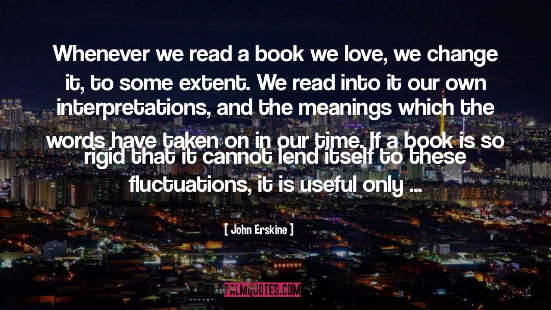 Fluctuations quotes by John Erskine