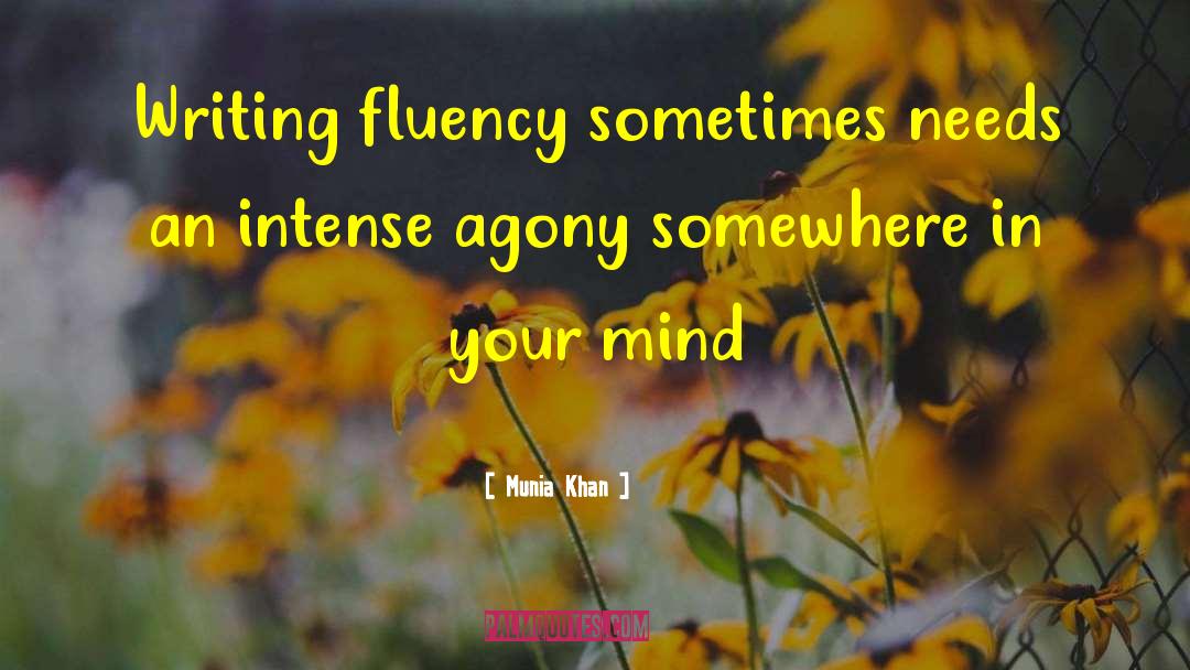 Fluency quotes by Munia Khan