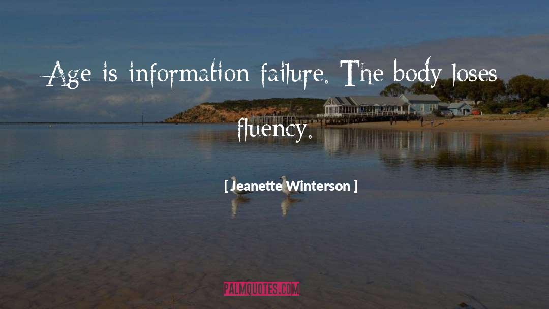 Fluency quotes by Jeanette Winterson