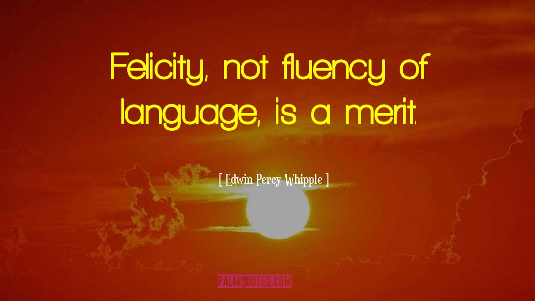 Fluency quotes by Edwin Percy Whipple