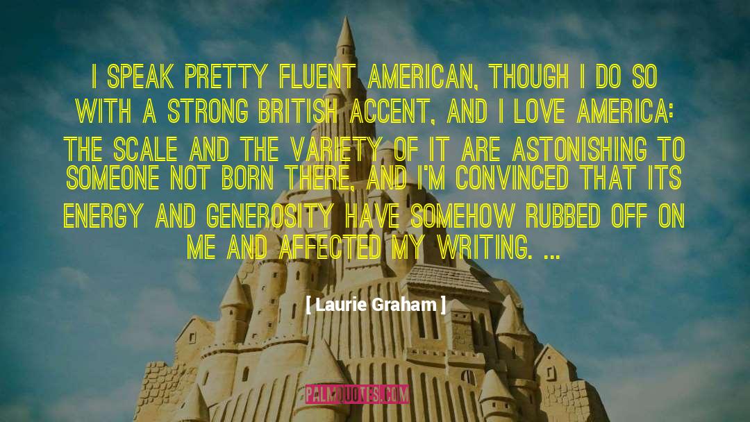 Fluent quotes by Laurie Graham