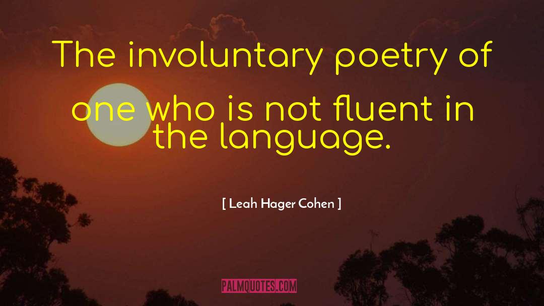 Fluent quotes by Leah Hager Cohen