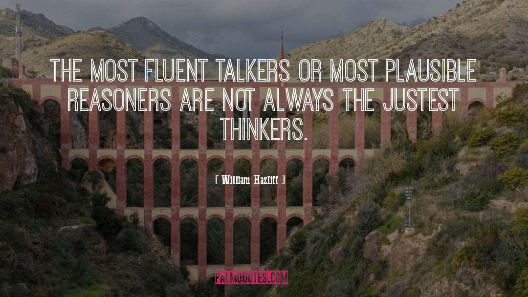 Fluent quotes by William Hazlitt