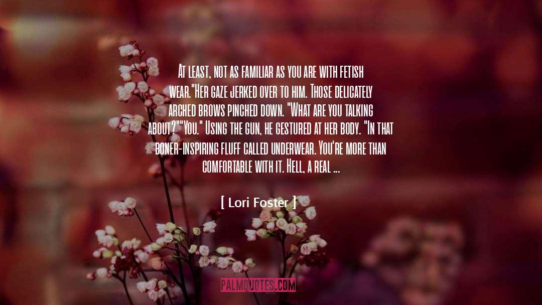 Fluff quotes by Lori Foster
