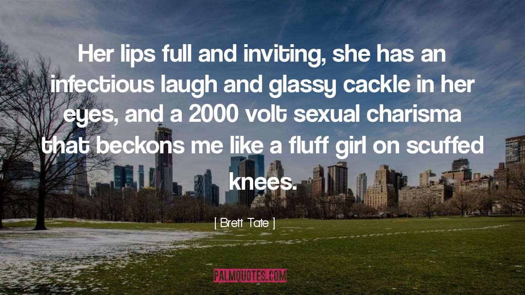 Fluff quotes by Brett Tate