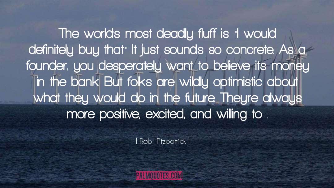 Fluff quotes by Rob  Fitzpatrick