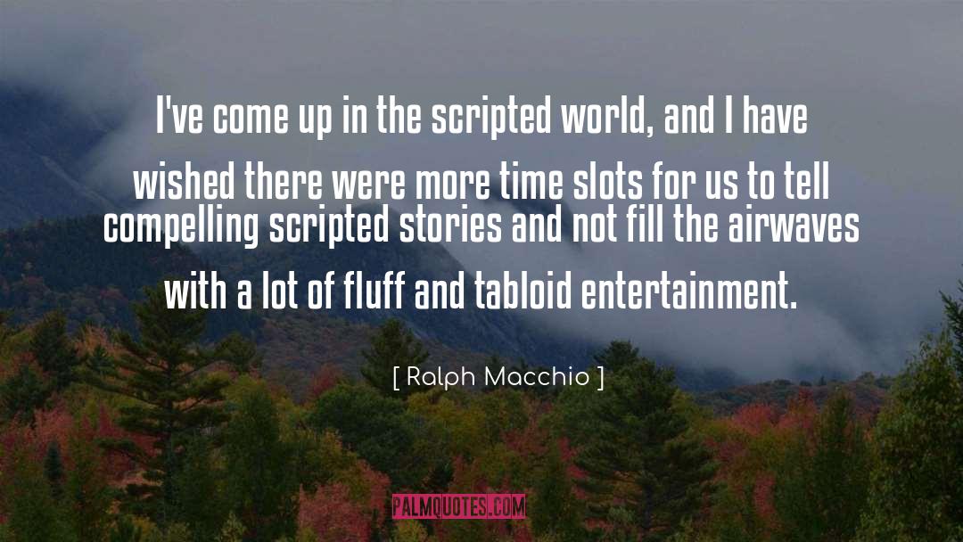 Fluff quotes by Ralph Macchio