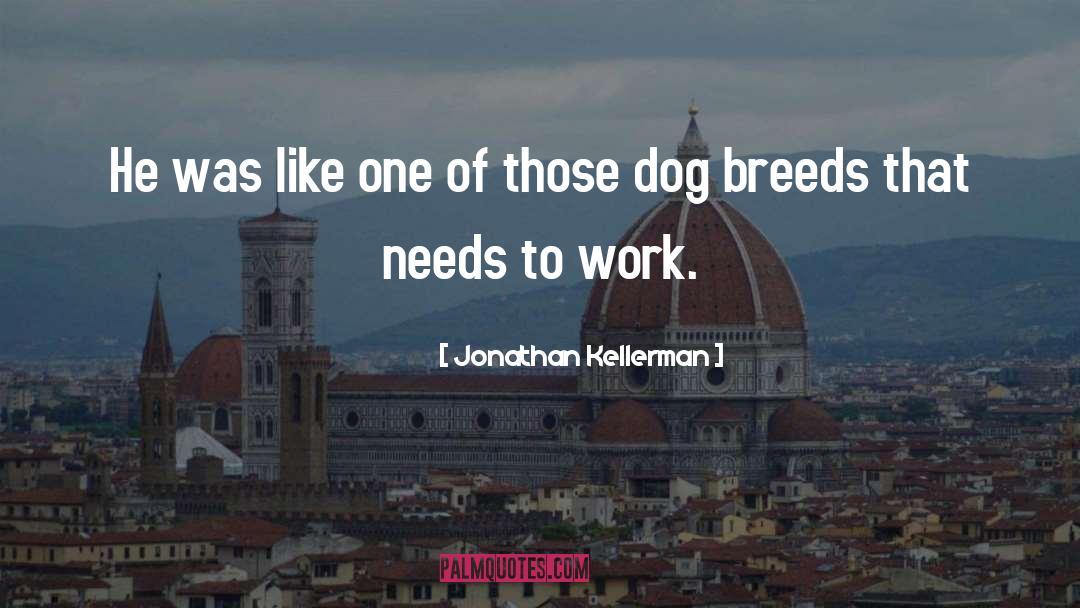 Fluffiest Dog quotes by Jonathan Kellerman