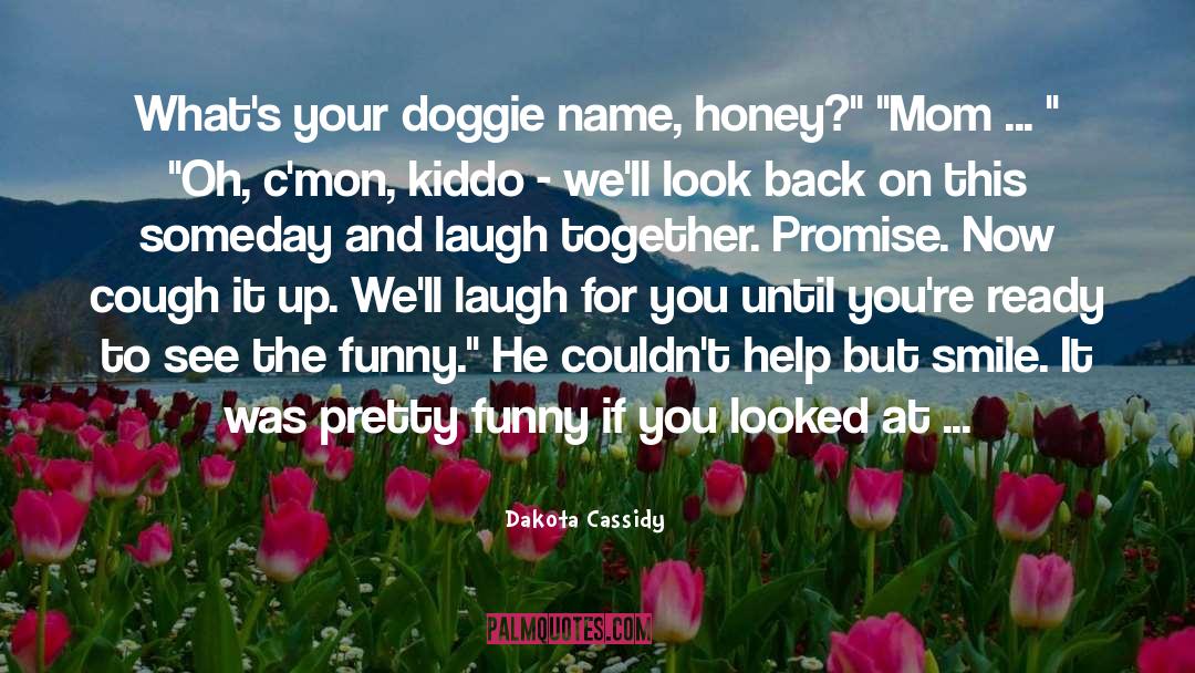 Fluffy quotes by Dakota Cassidy