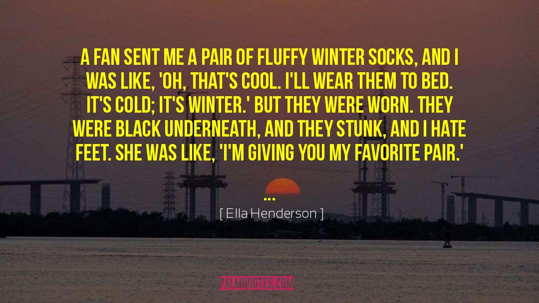 Fluffy quotes by Ella Henderson