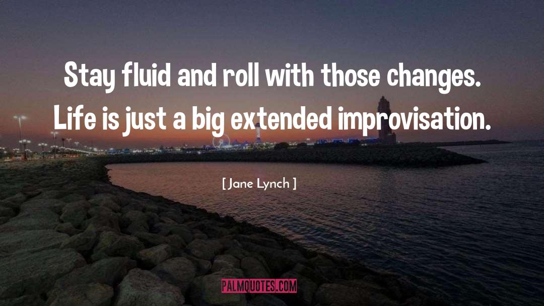 Fluid quotes by Jane Lynch