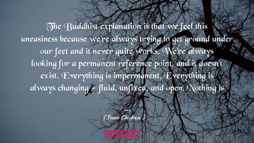 Fluid quotes by Pema Chodron