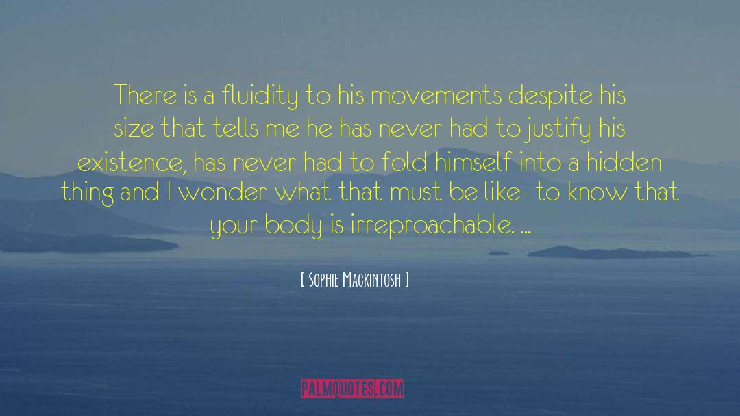 Fluidity quotes by Sophie Mackintosh