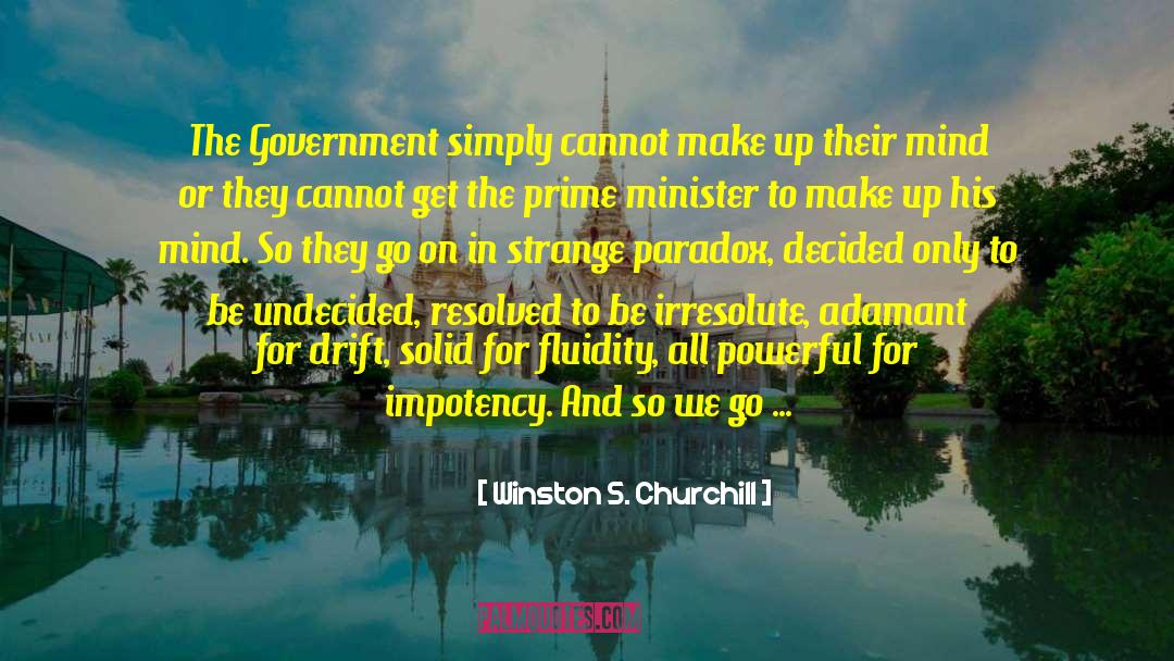 Fluidity quotes by Winston S. Churchill