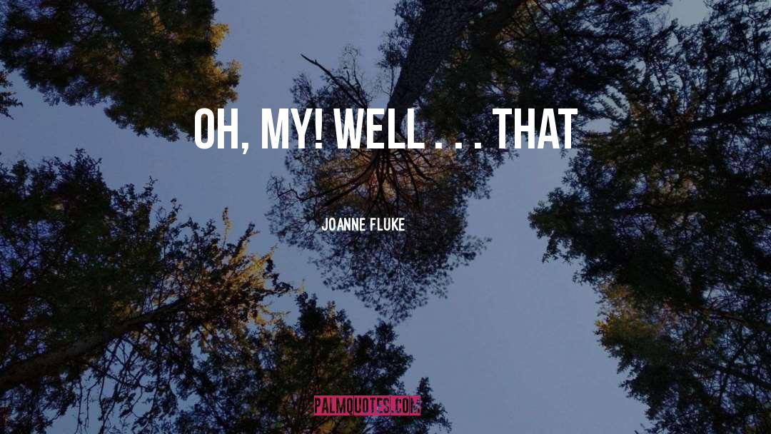 Fluke quotes by Joanne Fluke