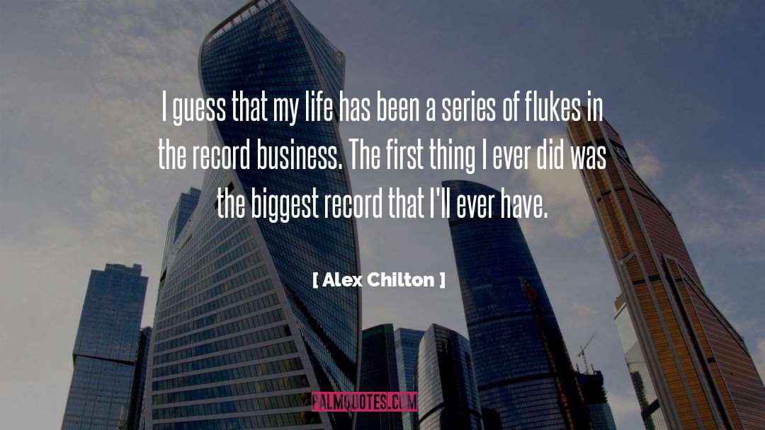 Flukes quotes by Alex Chilton