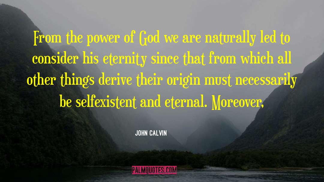 Flummoxed Origin quotes by John Calvin