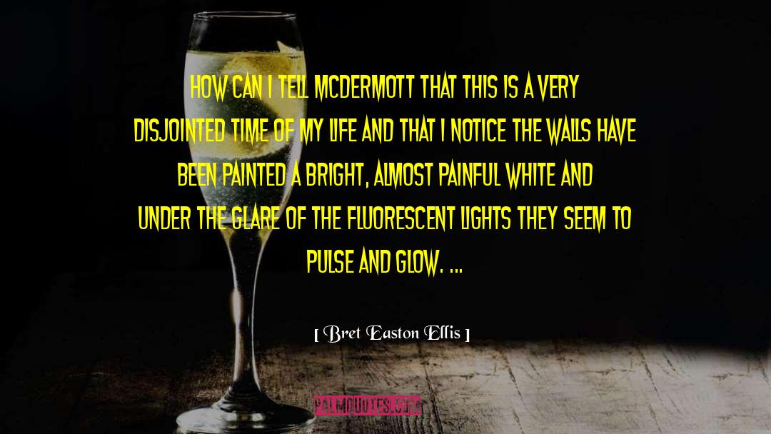 Fluorescent quotes by Bret Easton Ellis