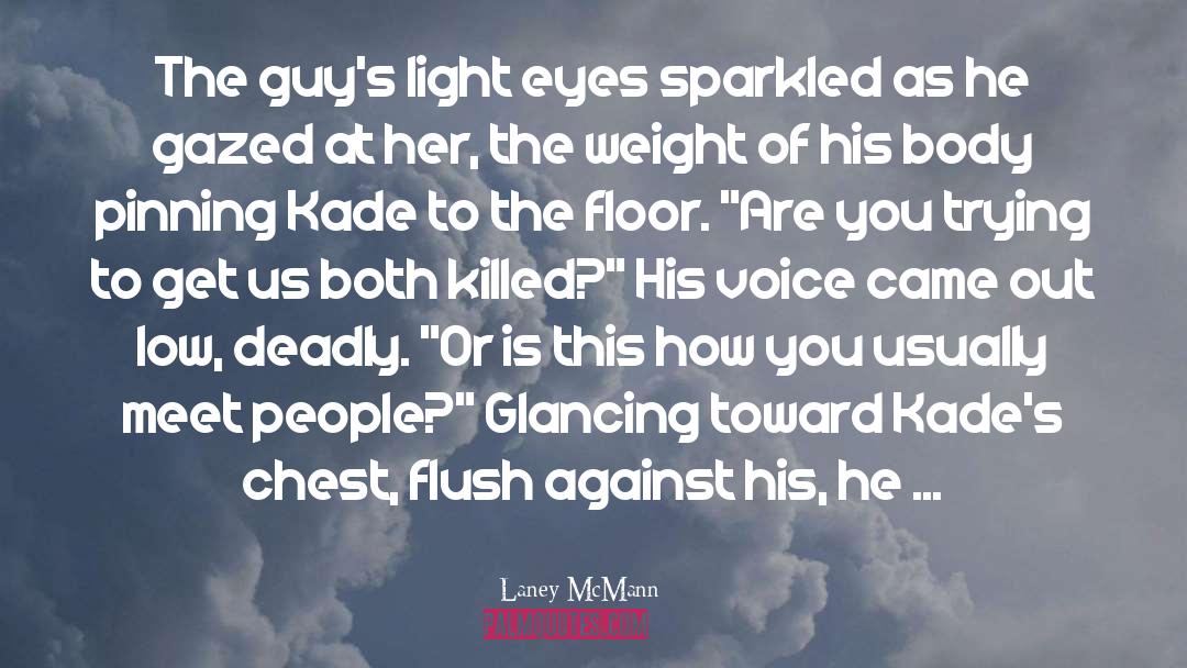 Flush quotes by Laney McMann