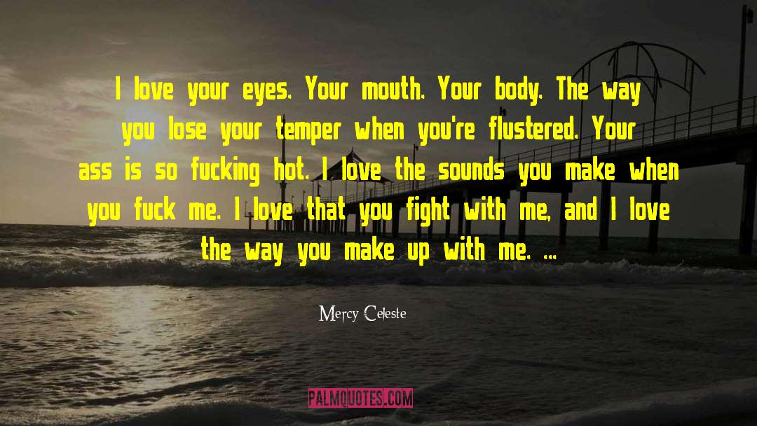 Flustered quotes by Mercy Celeste