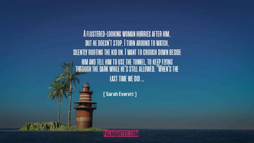 Flustered quotes by Sarah Everett