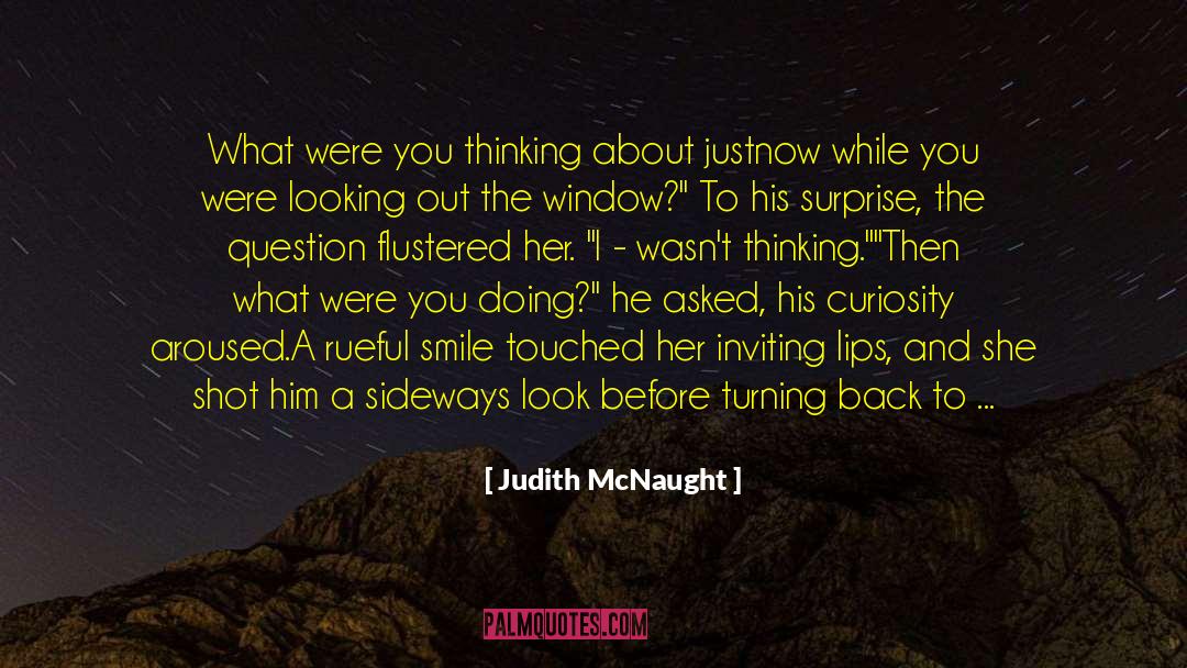 Flustered quotes by Judith McNaught