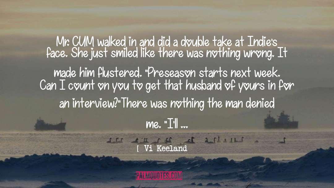 Flustered quotes by Vi Keeland