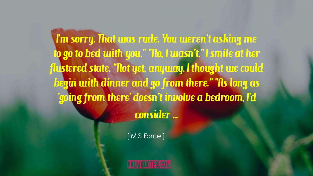 Flustered quotes by M.S. Force