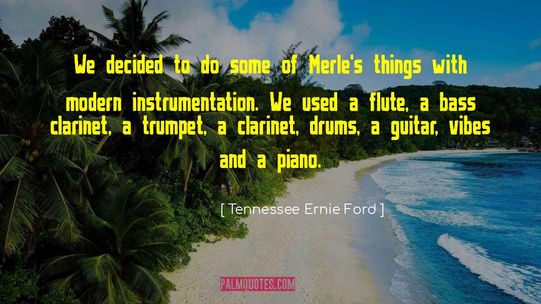 Flute quotes by Tennessee Ernie Ford