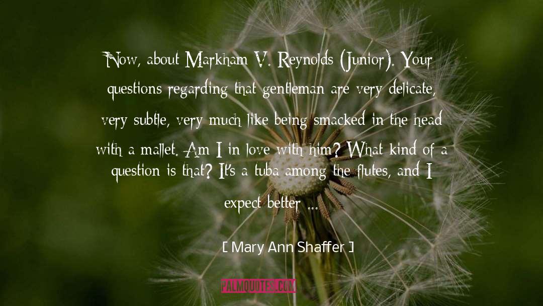 Flutes quotes by Mary Ann Shaffer