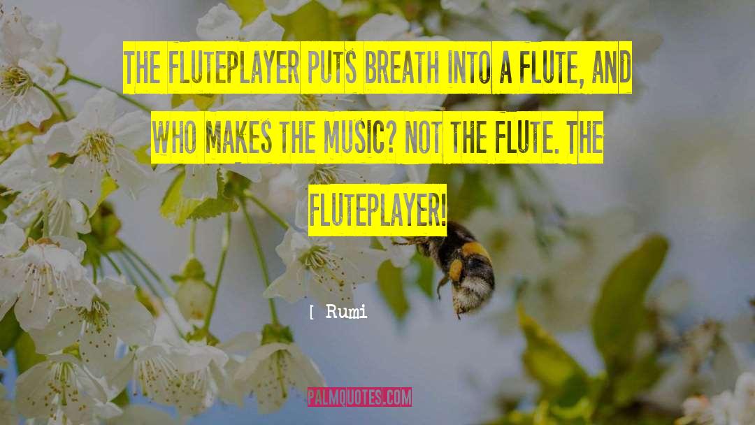 Flutes quotes by Rumi