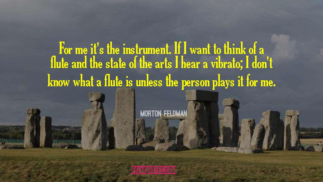 Flutes quotes by Morton Feldman