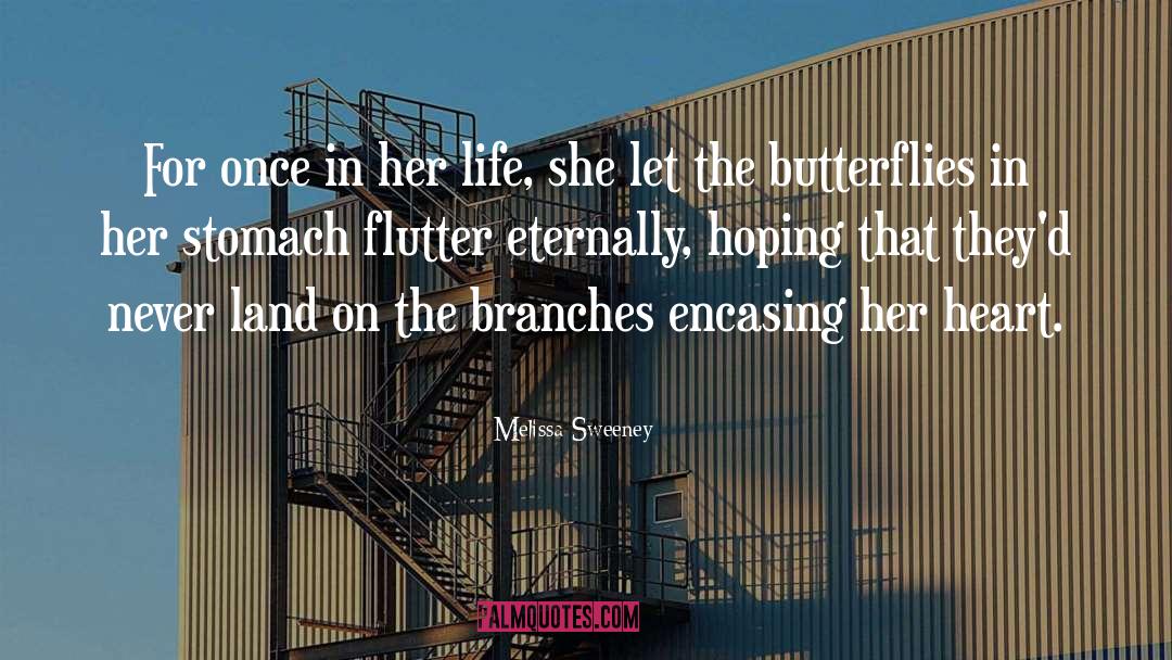 Flutter quotes by Melissa Sweeney