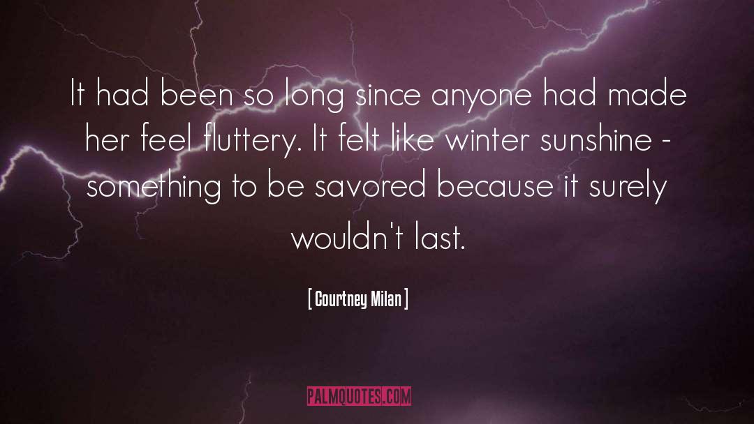 Fluttery quotes by Courtney Milan