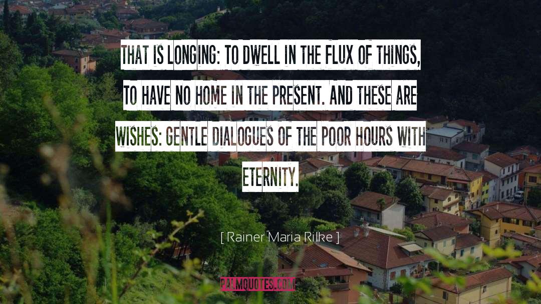 Flux quotes by Rainer Maria Rilke