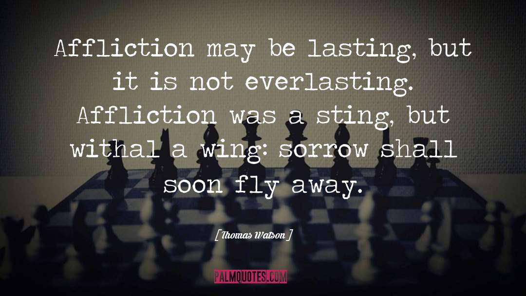 Fly Away quotes by Thomas Watson